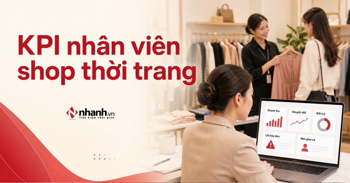 KPI nhân viên shop thời trang: Đo gì ngoài doanh thu?