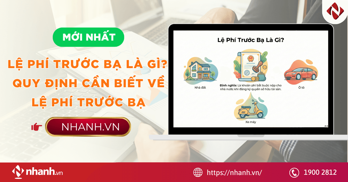 Lệ phí trước bạ là gì? Các quy định cần biết về lệ phí trước bạ
