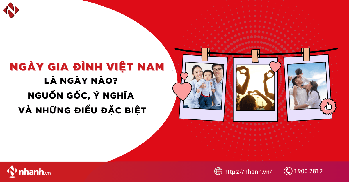 Lịch sử, ý nghĩa Ngày Gia đình Việt Nam 28/6 & những điều thú vị