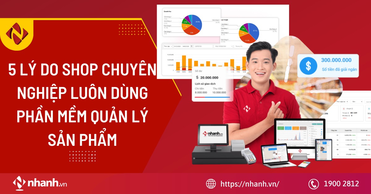 5 lý do shop chuyên nghiệp luôn dùng phần mềm quản lý sản phẩm