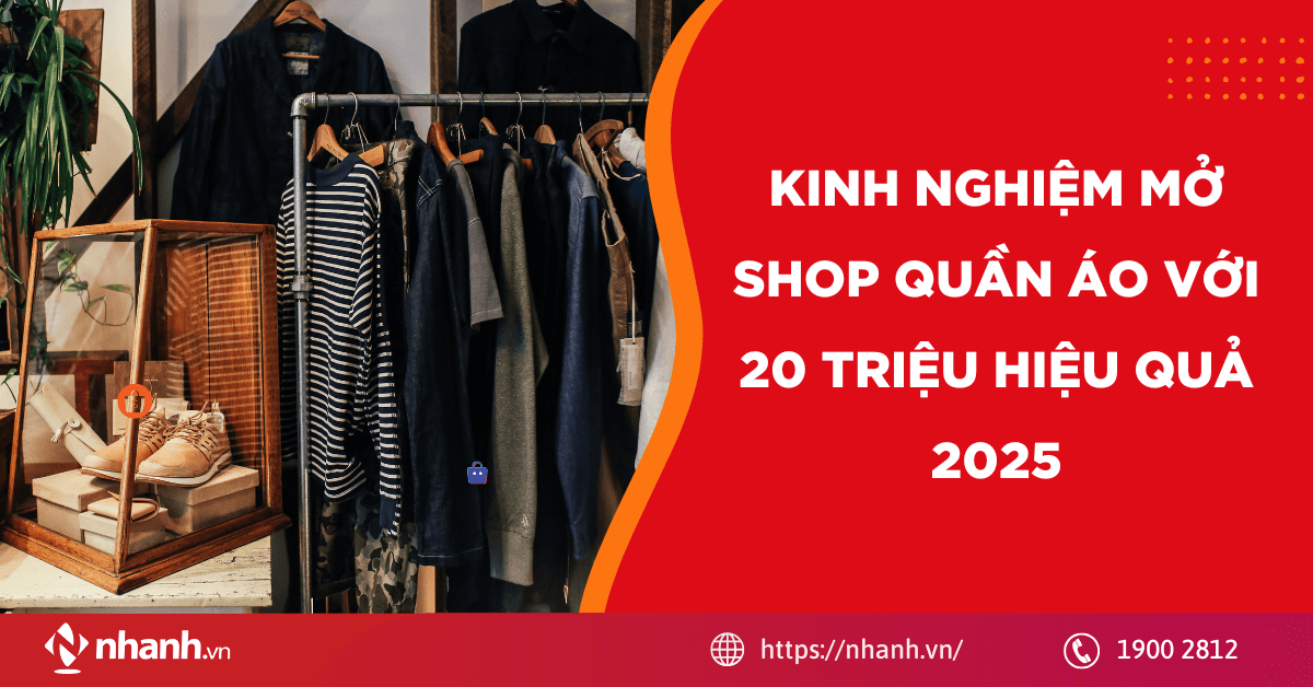 Kinh nghiệm mở shop quần áo với 20 triệu hiệu quả, dễ dàng