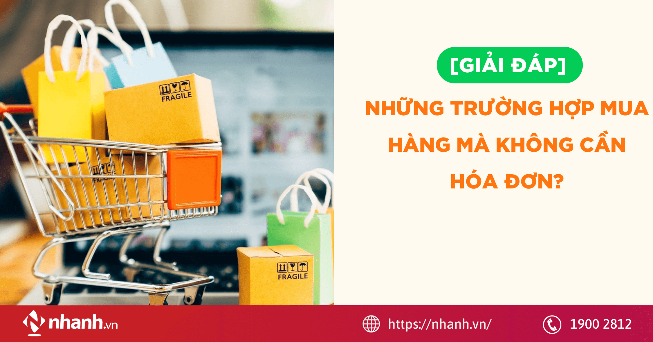 [GIẢI ĐÁP] Những trường hợp mua hàng mà không cần hóa đơn?