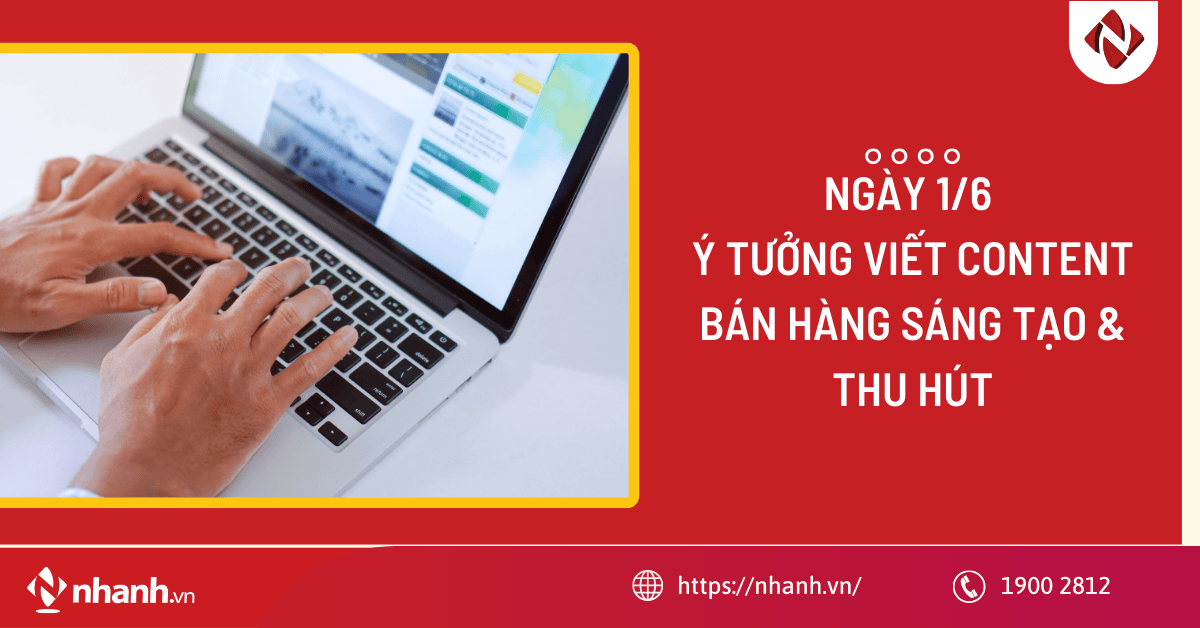 Ngày Quốc tế Thiếu nhi 1/6: Ý tưởng viết content bán hàng sáng tạo & thu hút
