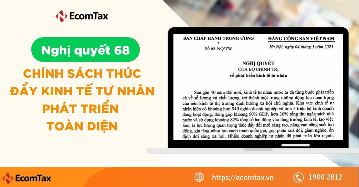 Nghị quyết 68: Chính sách thúc đẩy kinh tế tư nhân phát triển toàn diện