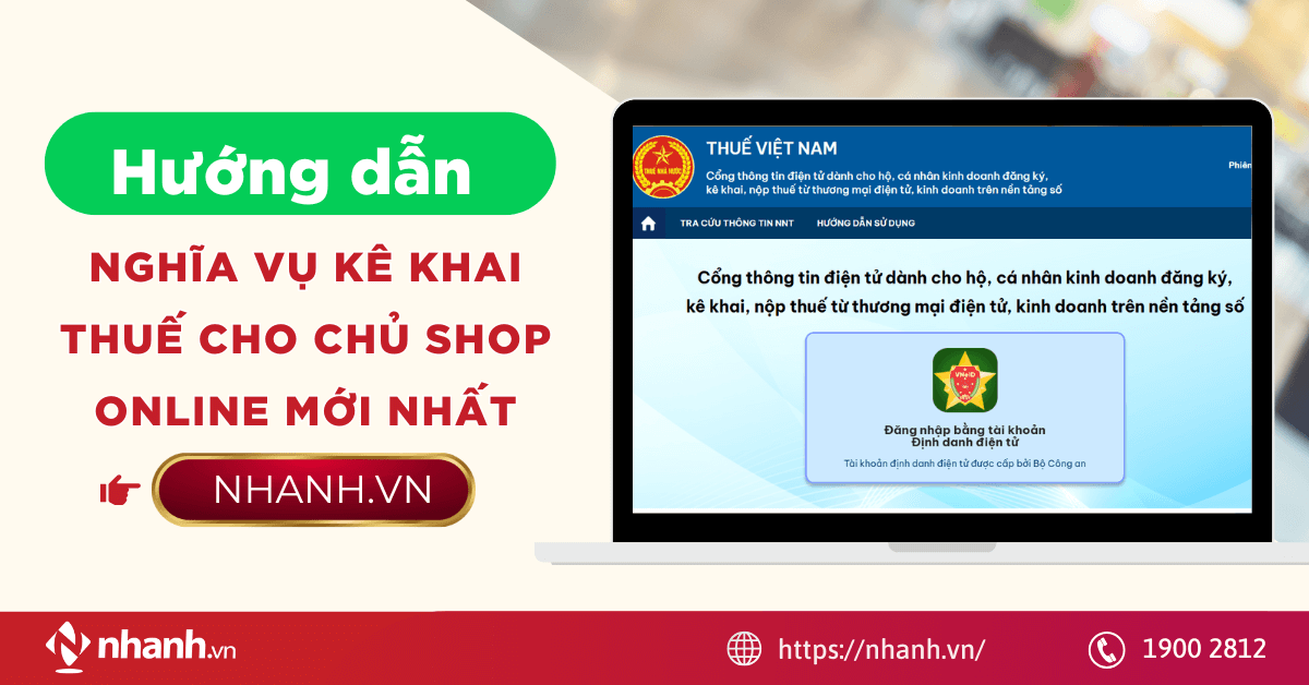 Hướng dẫn nghĩa vụ kê khai thuế cho chủ shop online mới nhất