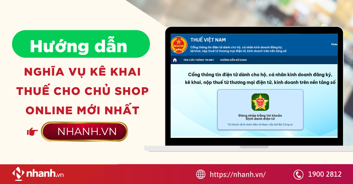 Hướng dẫn nghĩa vụ kê khai thuế cho chủ shop online mới nhất