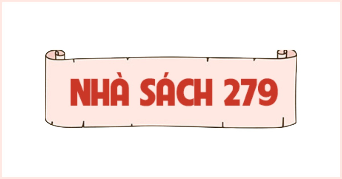 Nhà sách 279 - Chuyên sách, truyện và văn phòng phẩm