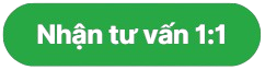 Nhận tư vấn 1:1