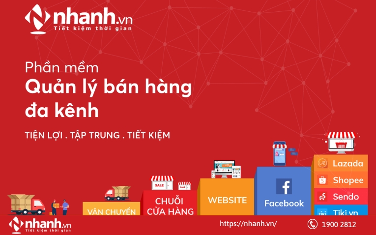 Nhanh.vn - Nơi có giải pháp hỗ trợ bán hàng đa kênh