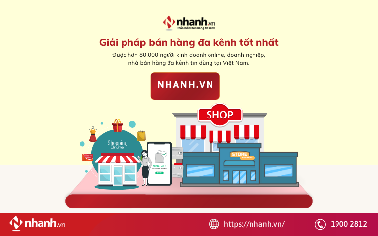 Phần mềm Nhanh.vn - Giải pháp tối ưu cho bán hàng đa kênh