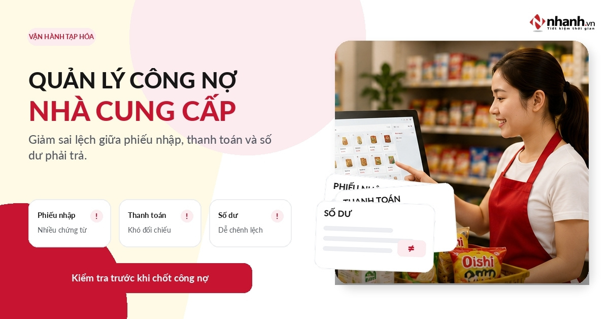 Nhập hàng từ nhiều nhà cung cấp dễ sai công nợ như thế nào?