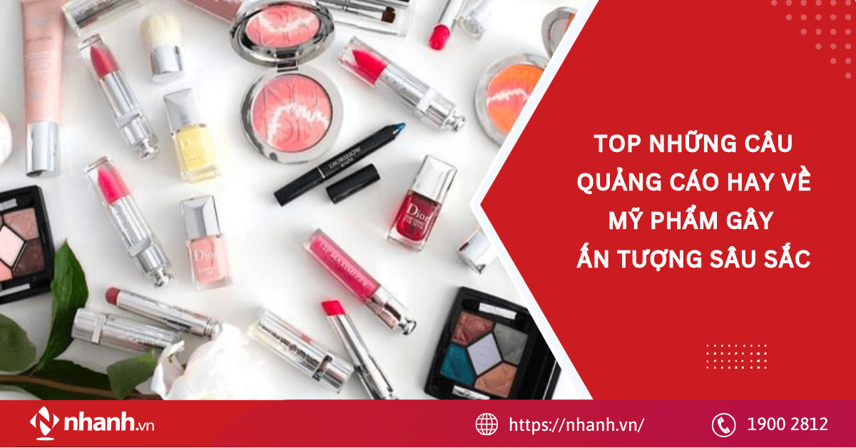 Top những câu quảng cáo hay về mỹ phẩm gây ấn tượng sâu sắc