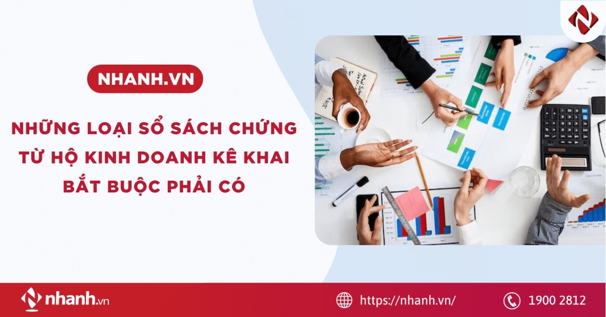 Những loại sổ sách chứng từ hộ kinh doanh kê khai bắt buộc phải có