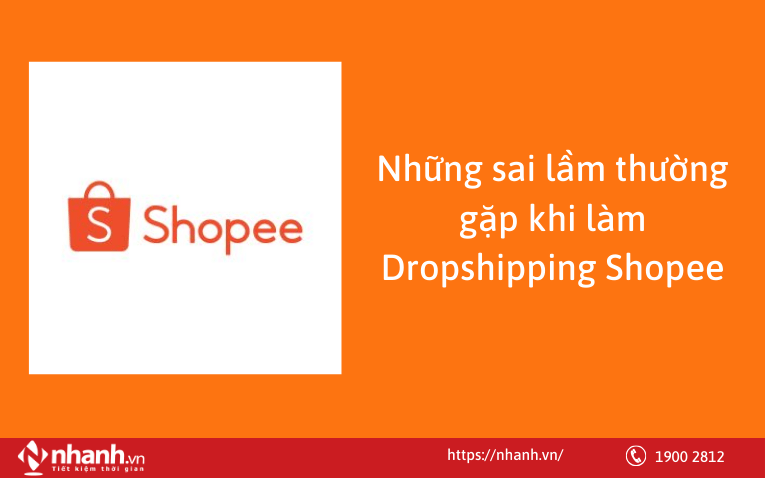 Những sai lầm thường gặp khi làm dropshipping Shopee