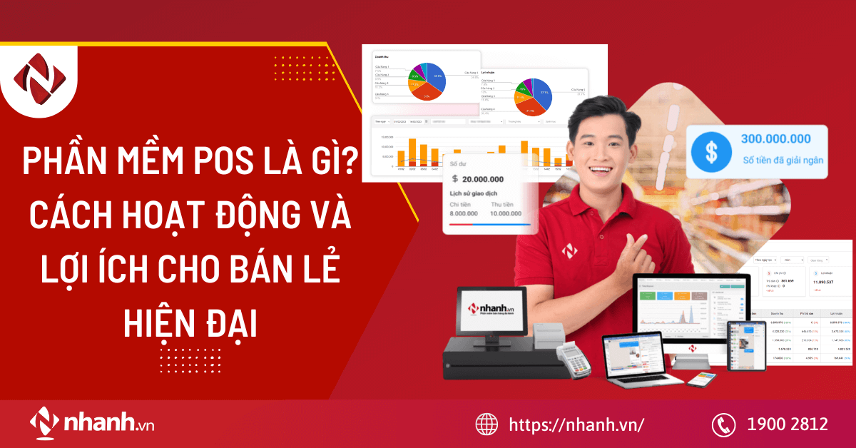 Phần mềm POS là gì? Cách hoạt động và lợi ích cho bán lẻ hiện đại