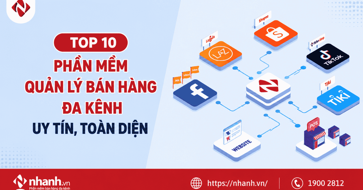 TOP 10 phần mềm quản lý bán hàng đa kênh uy tín, toàn diện
