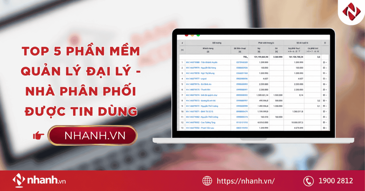 TOP 5 phần mềm quản lý đại lý - nhà phân phối được tin dùng
