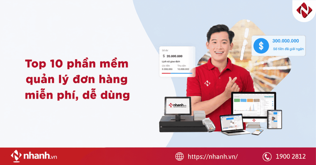 Top 10 phần mềm quản lý đơn hàng miễn phí, dễ dùng