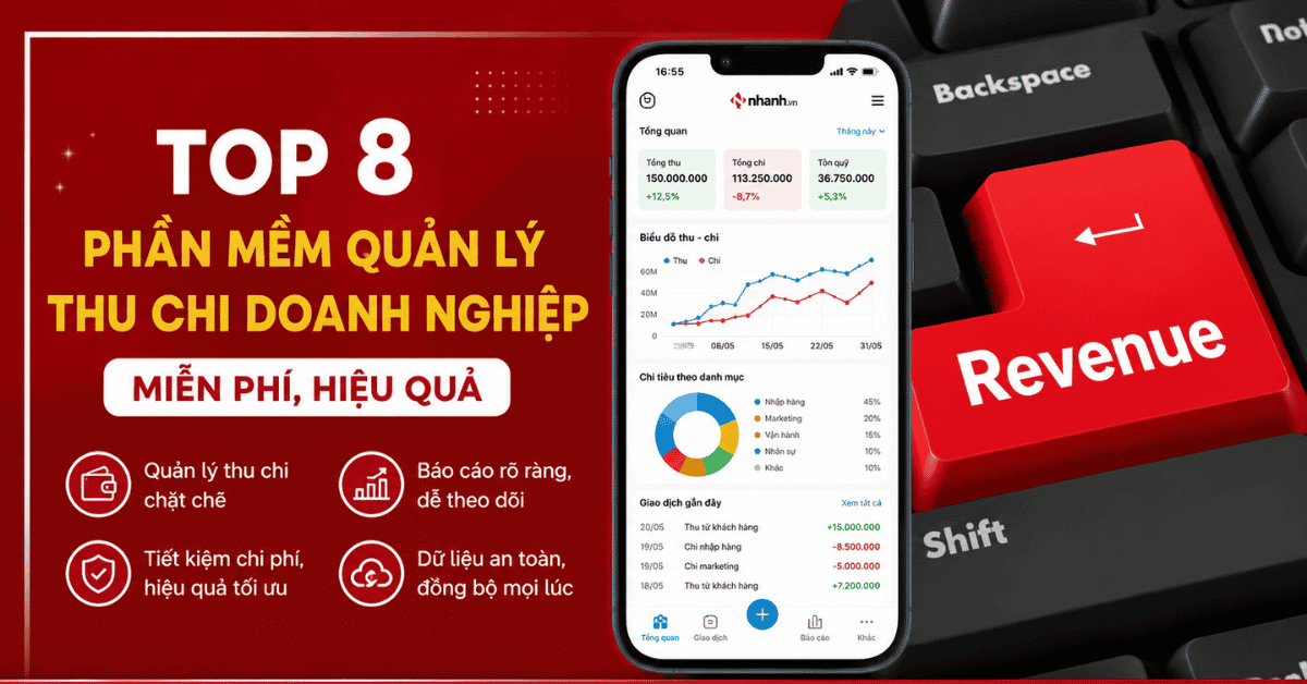 TOP 8 phần mềm quản lý thu chi doanh nghiệp miễn phí, hiệu quả