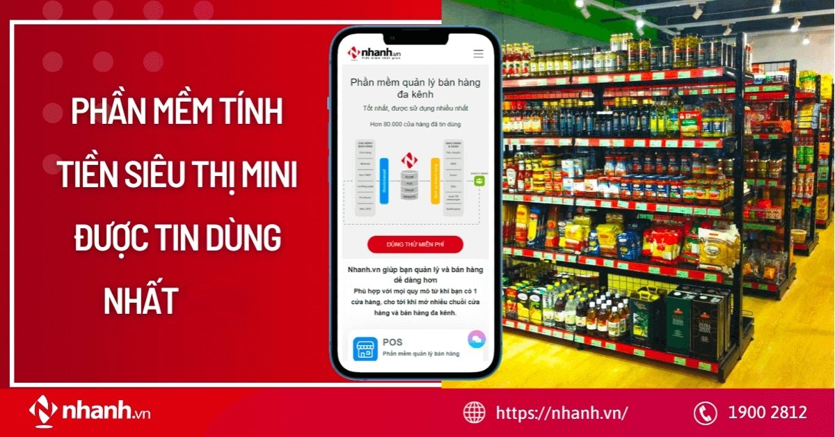 Phần mềm tính tiền siêu thị mini được tin dùng nhất