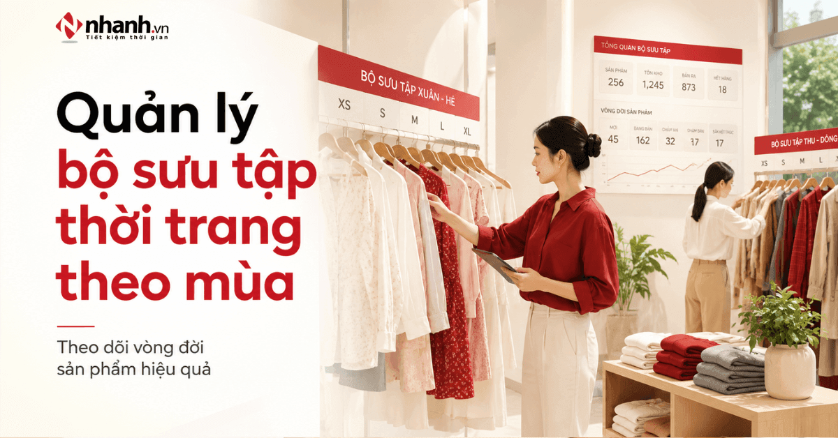 Cách quản lý bộ sưu tập thời trang theo mùa, giảm tồn kho