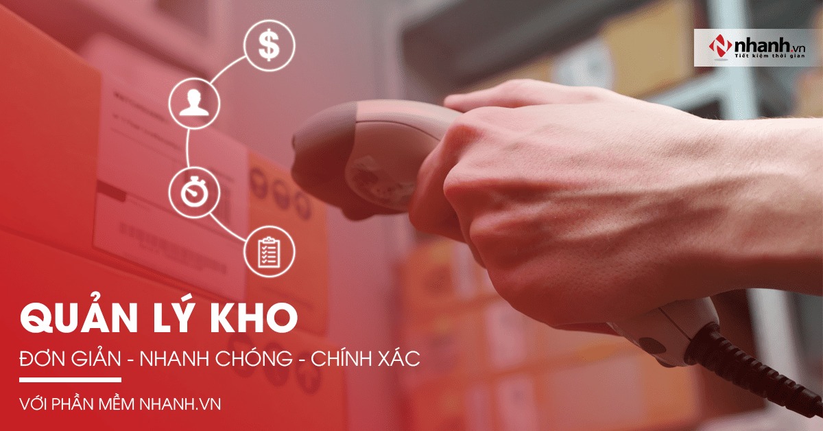 Quản lý kho nhanh chóng, chính xác