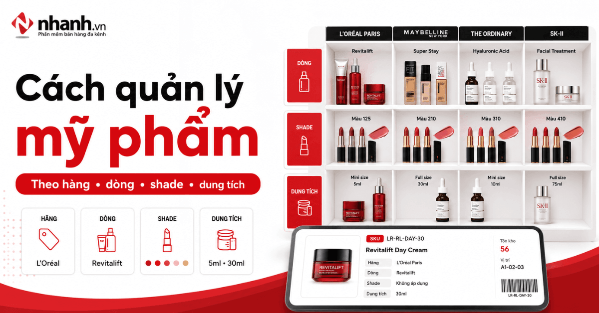 Cách quản lý mỹ phẩm theo hãng, dòng, shade và dung tích