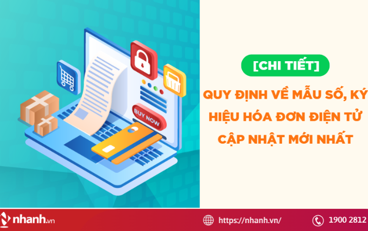 Quy định về mẫu số, ký hiệu hóa đơn điện tử cập nhật mới nhất
