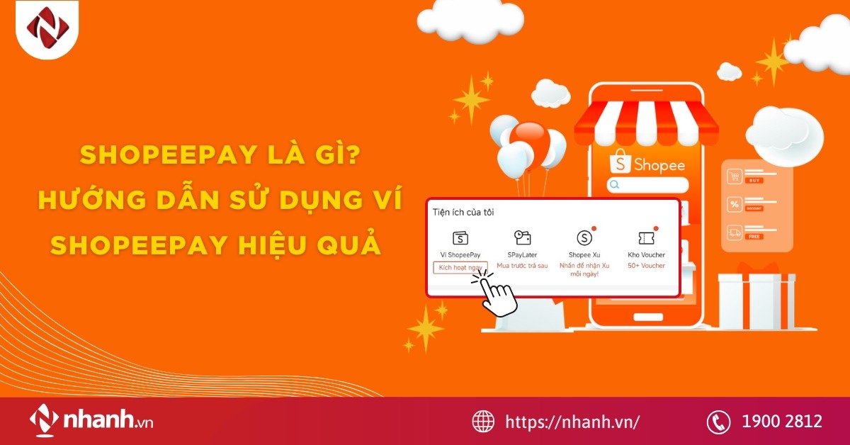 ShopeePay là gì? Hướng dẫn sử dụng ví ShopeePay hiệu quả 2026