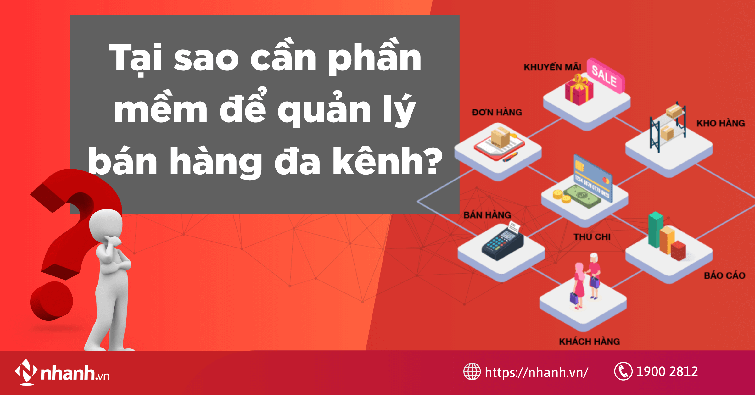 Tại sao cần phần mềm để quản lý bán hàng đa kênh?