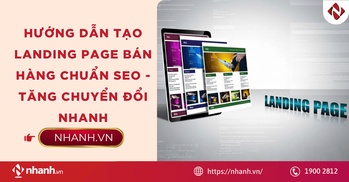 Hướng dẫn tạo Landing Page bán hàng chuẩn SEO - Tăng chuyển đổi nhanh