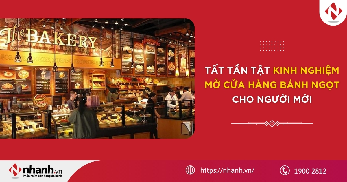Tất tần tật kinh nghiệm mở cửa hàng bánh ngọt cho người mới