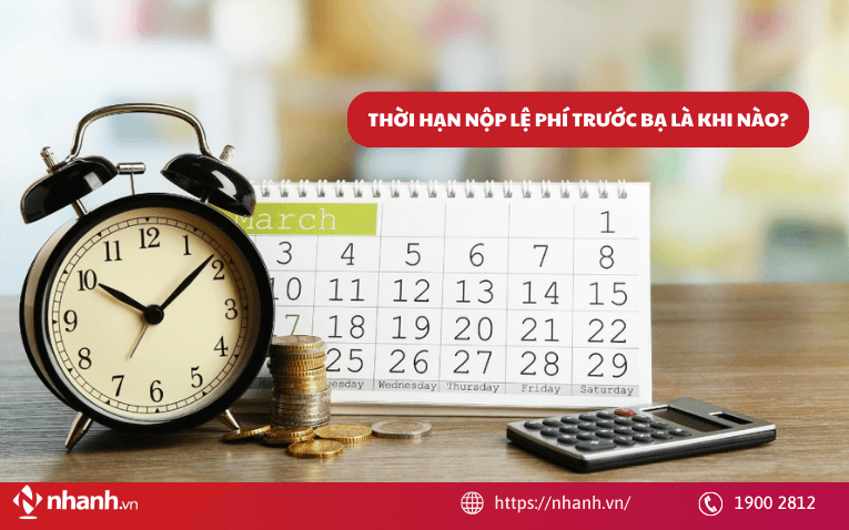 Thời hạn nộp lệ phí trước bạ là khi nào?