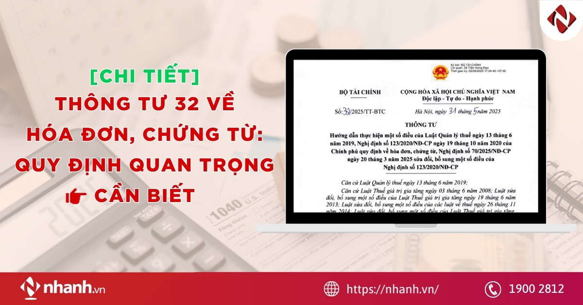 Thông tư 32 về hóa đơn, chứng từ: Quy định quan trọng cần biết