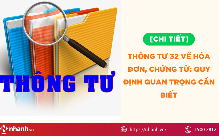 Thông tư 32 về hóa đơn, chứng từ: Quy định quan trọng cần biết