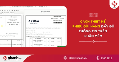 Cách thiết kế phiếu gửi hàng đầy đủ thông tin trên phần mềm