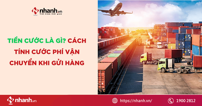 Tiền cước là gì? Cách tính cước phí vận chuyển khi gửi hàng