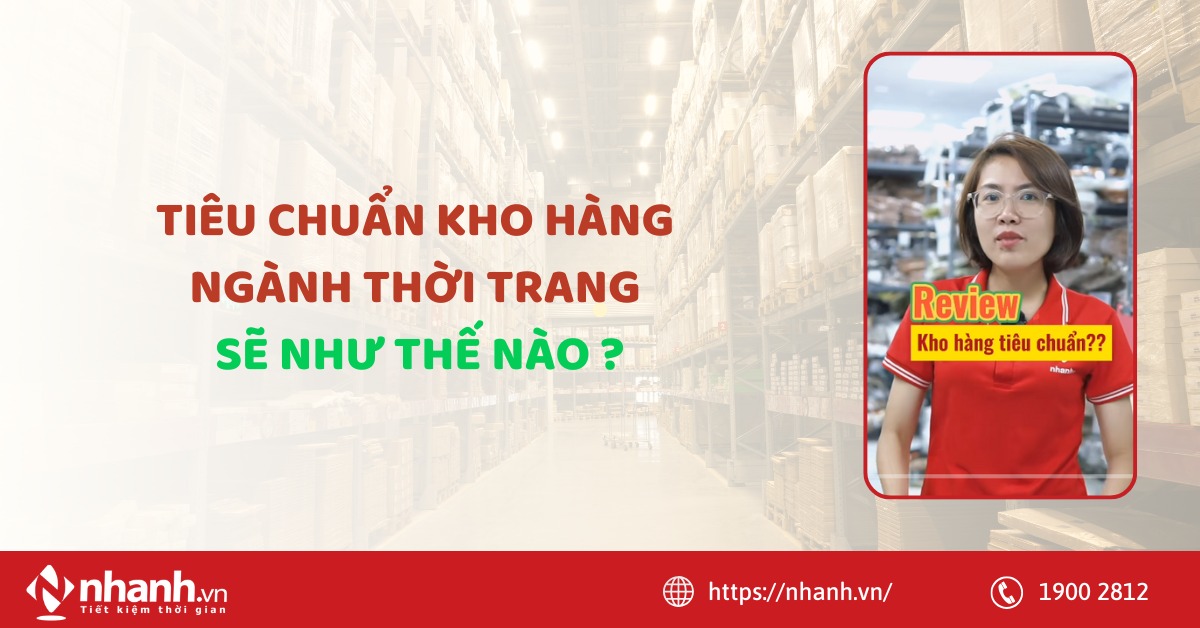 Tiêu chuẩn kho hàng ngành thời trang sẽ như thế nào?