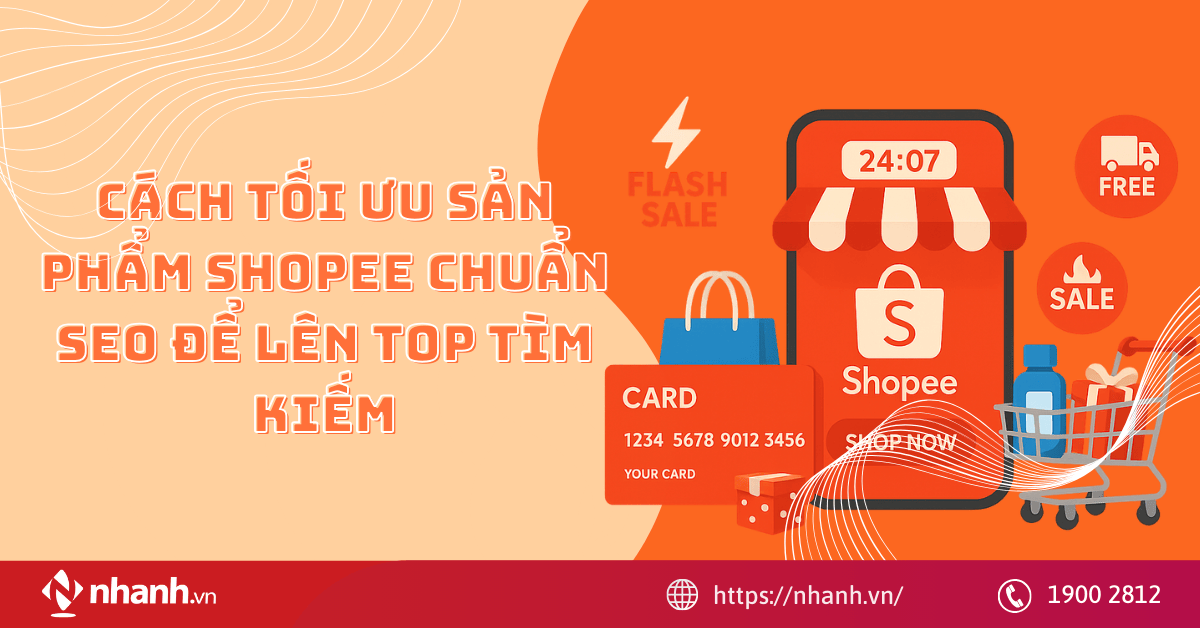 Cách tối ưu sản phẩm Shopee chuẩn SEO để lên top tìm kiếm