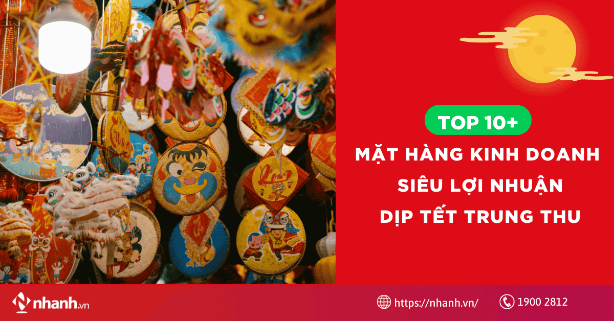 Top 10+ mặt hàng kinh doanh siêu lợi nhuận dịp Tết Trung Thu