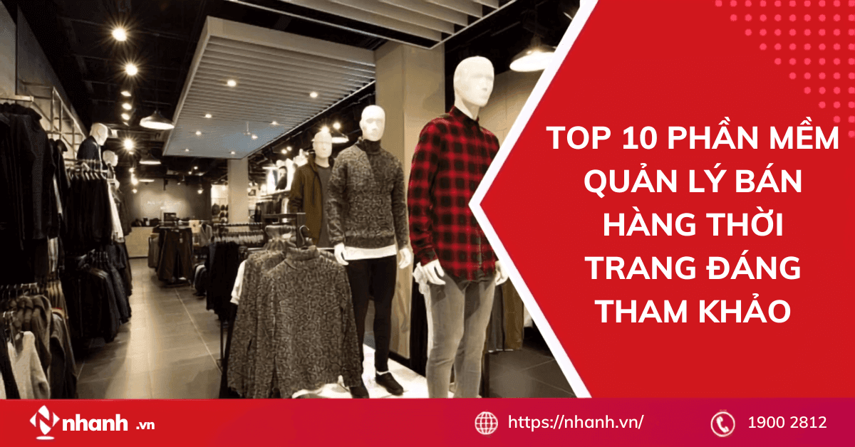 TOP 10 phần mềm quản lý bán hàng thời trang đáng tham khảo