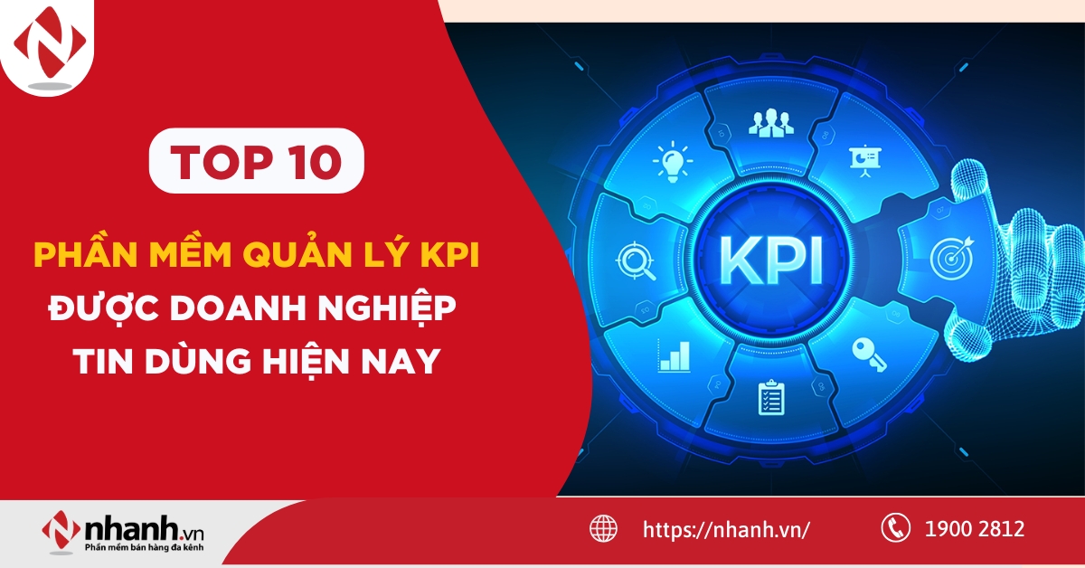 Top 10 phần mềm quản lý KPI được doanh nghiệp tin dùng hiện nay