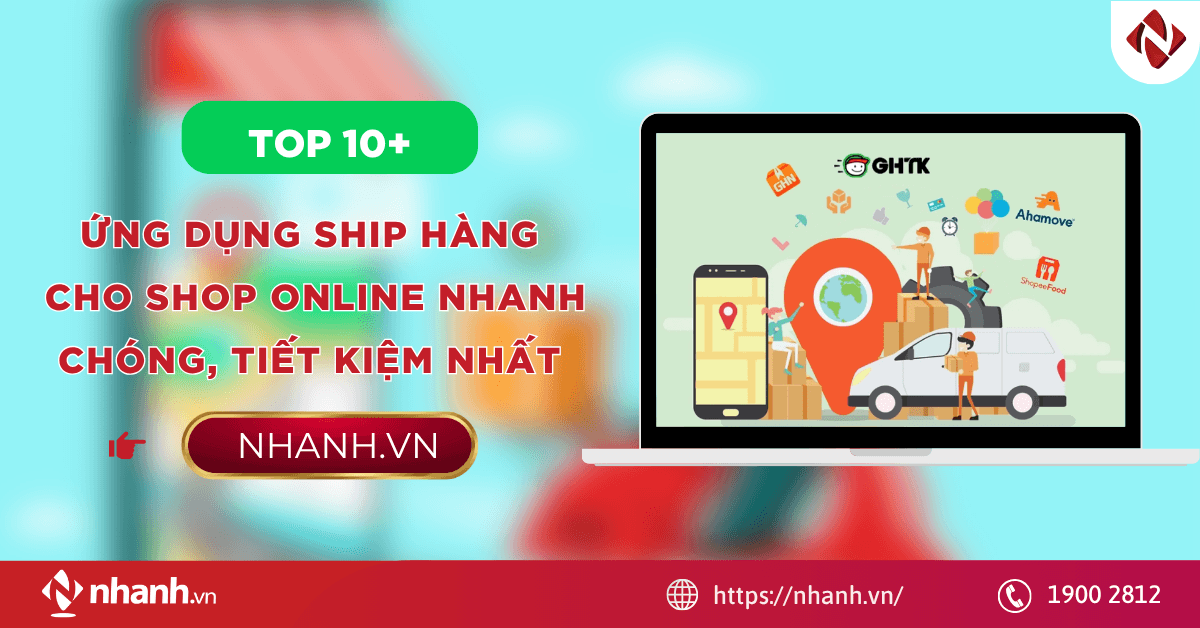 Top 10+ ứng dụng ship hàng cho shop online nhanh chóng, tiết kiệm nhất