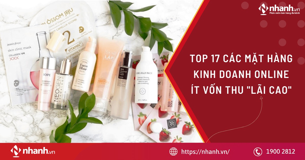 TOP 17 các mặt hàng kinh doanh online ít vốn thu