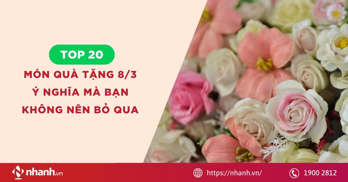TOP 20 món quà tặng 8/3 ý nghĩa mà bạn không nên bỏ qua