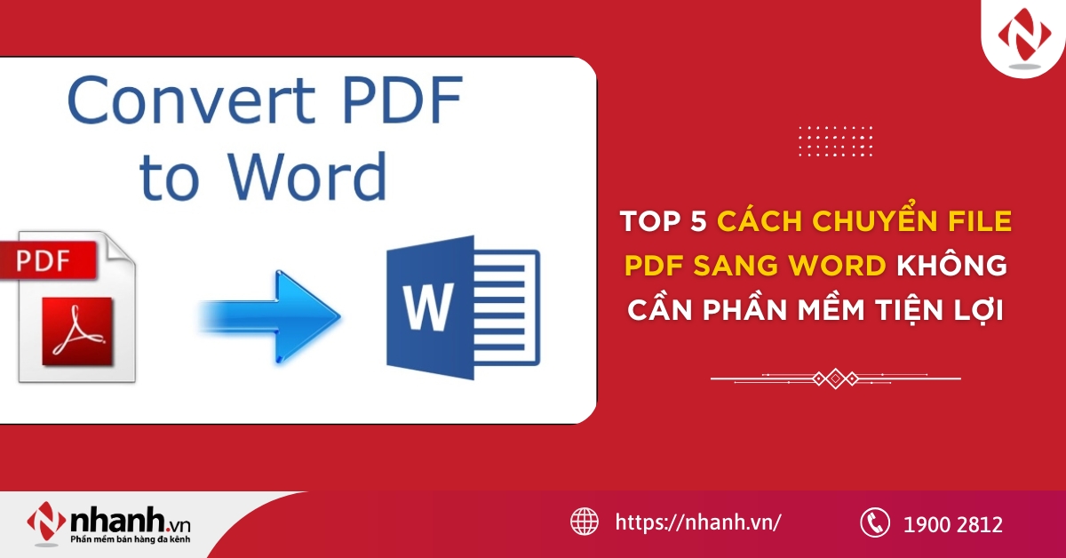 Top 5 cách chuyển file PDF sang Word không cần phần mềm tiện lợi nhất