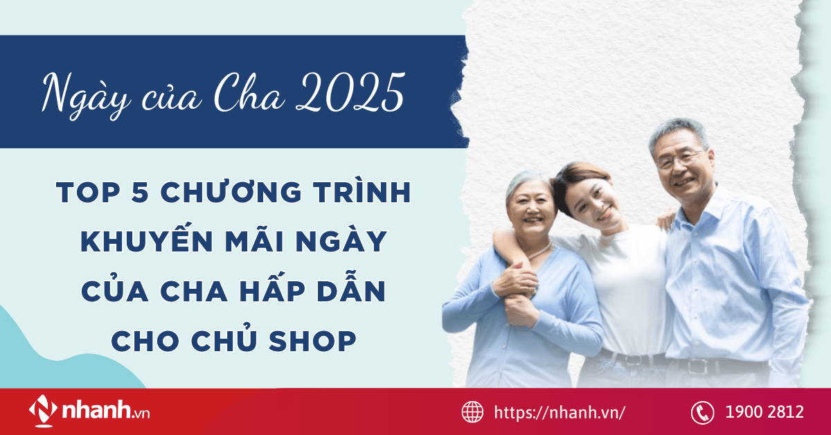 TOP 5 chương trình khuyến mãi Ngày của Cha hấp dẫn cho chủ shop