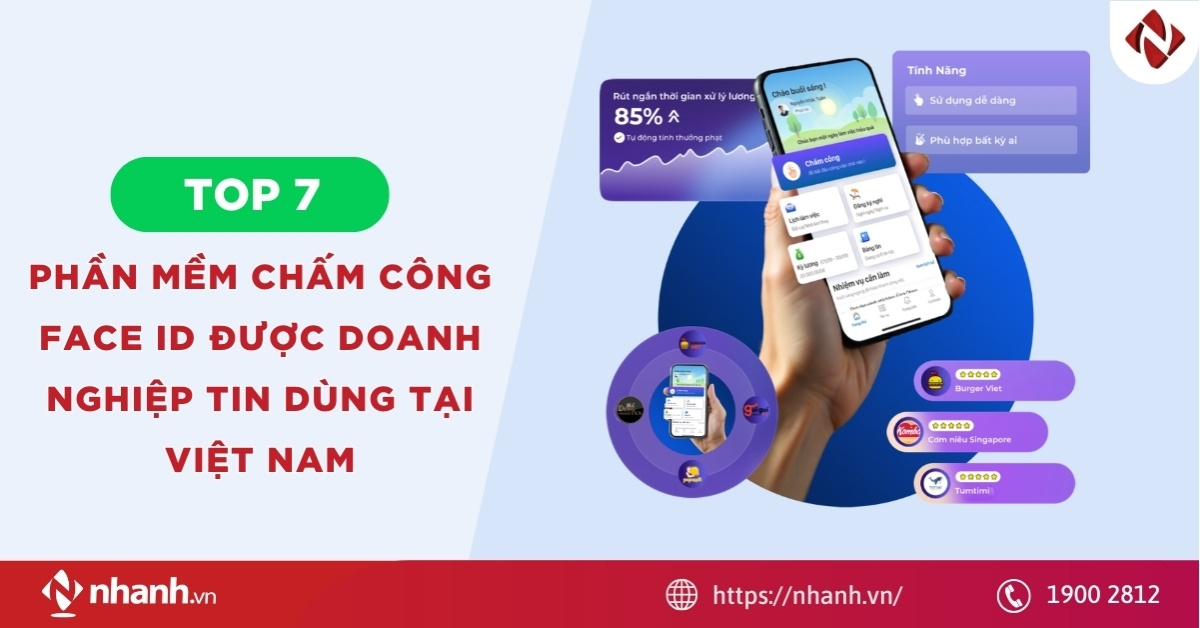 Top 7 phần mềm chấm công Face ID được doanh nghiệp Việt tin dùng