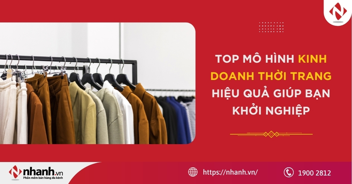 Top 8 mô hình kinh doanh thời trang hiệu quả giúp bạn khởi nghiệp
