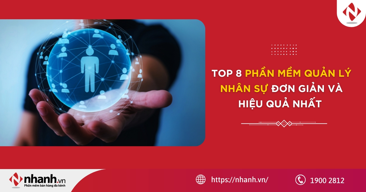 Top 8 phần mềm quản lý nhân sự đơn giản và hiệu quả nhất
